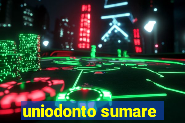 uniodonto sumare